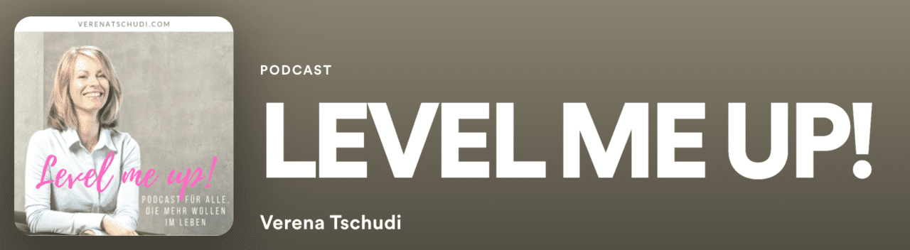 Verena Tschudi Podcast Level me up