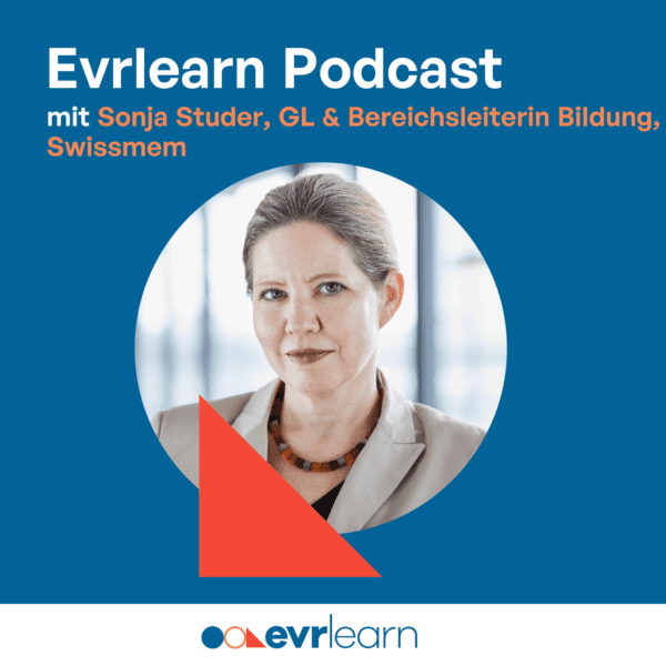 Evrlearn Podcast Sonja Studer Bildung Swissmem